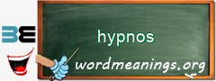 WordMeaning blackboard for hypnos